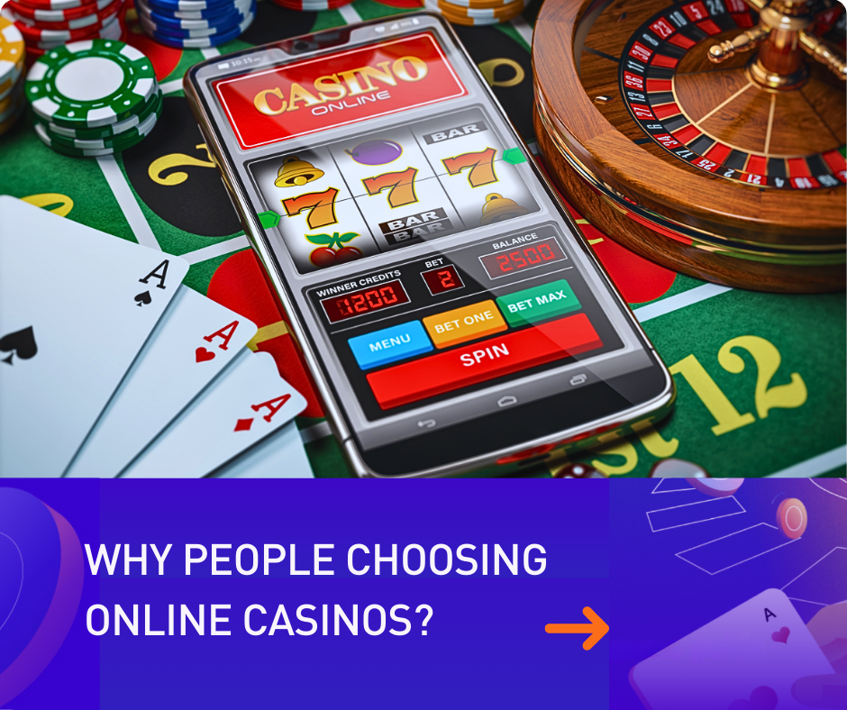 Why People Choose Online Casinos